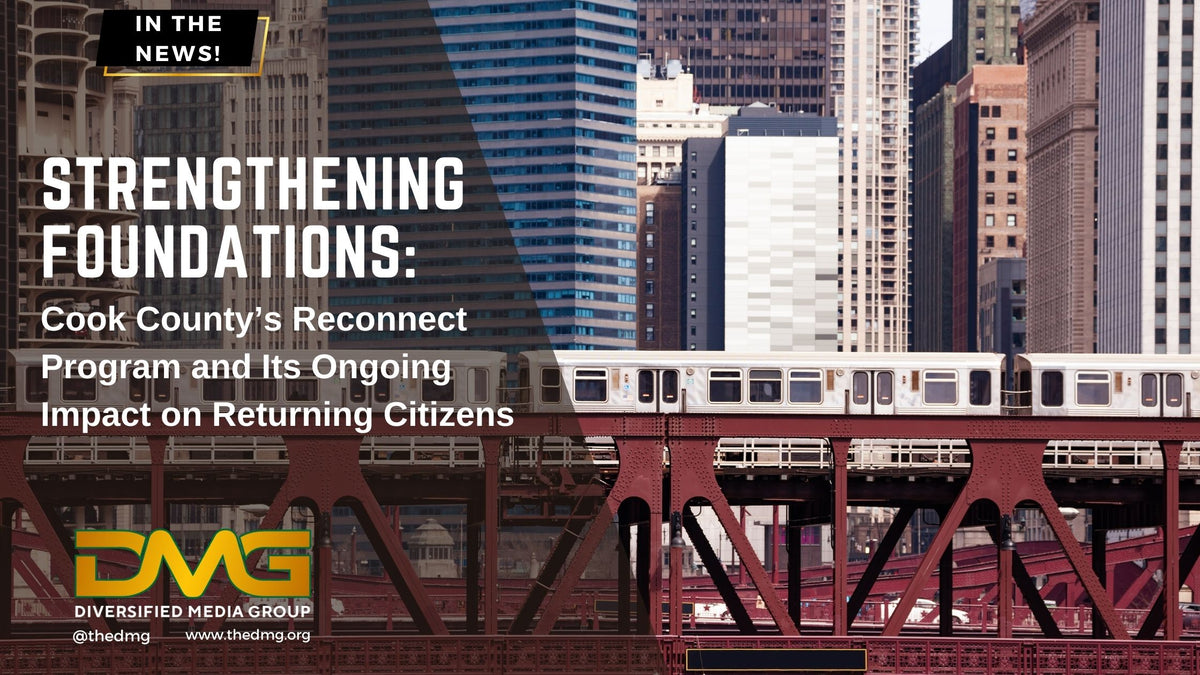 Strengthening Foundations: Cook County’s Reconnect Program and Its Ong ...